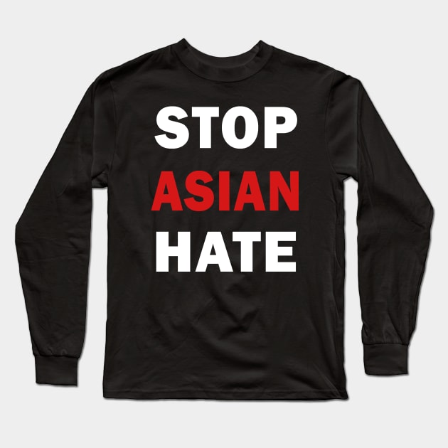 Stop Asian Hate Long Sleeve T-Shirt by valentinahramov